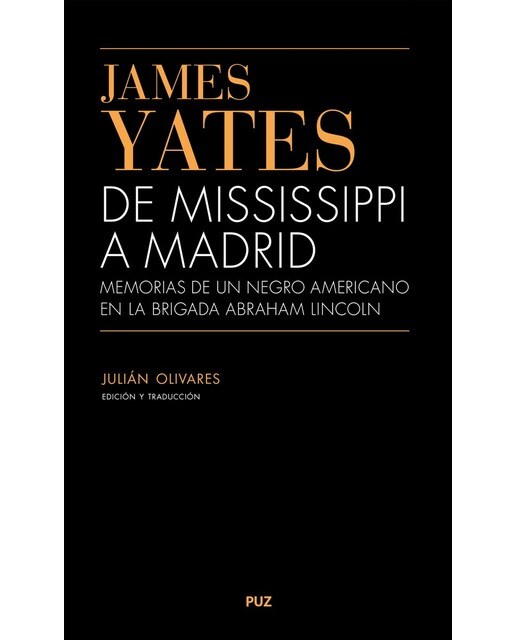 De Mississippi a Madrid. Memorias de un Negro Americano en la Brigada Abraham Lincoln 1