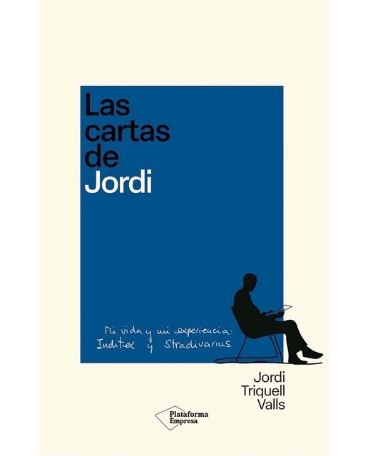 Las cartas de Jordi: Mi vida y mi experiencia: Inditex y Stradivarius (Capa mole com abas) 1
