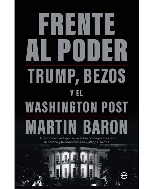 Frente al poder: Trump, Bezos y el Washington Post (Capa mole com abas) 1
