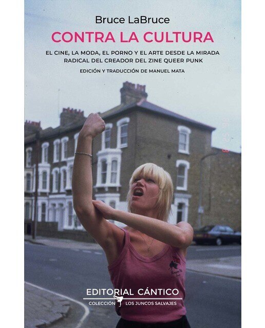 Contra la cultura: El cine, la moda, el porno y el arte desde la mirada radical del creador del zine queer punk (Capa mole) 1