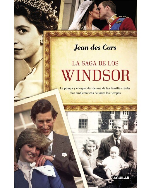 La saga de los Windsor: La pompa y el esplendor de una de las familias reales más emblemáticas de todos (Capa mole) 1