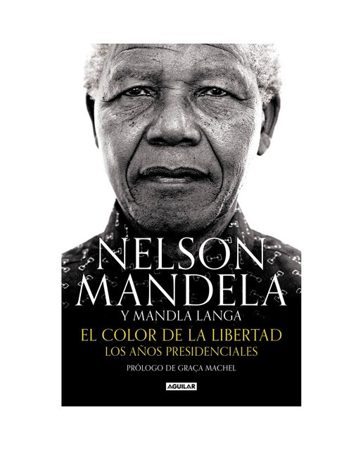 El color de la libertad: Los años presidenciales (Capa mole) 1
