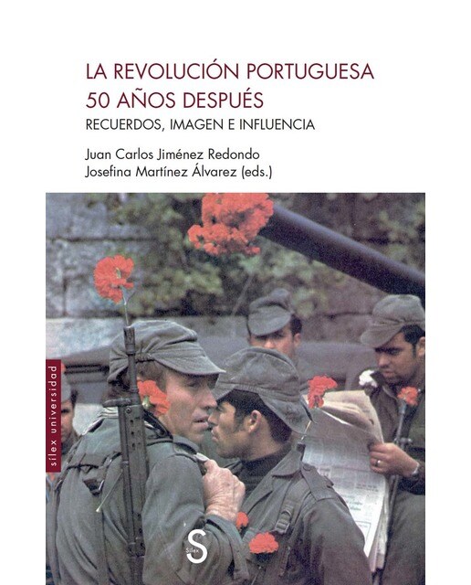 La Revolución portuguesa 50 años después: Recuerdos, imagen e influencia (Capa mole com abas) 1