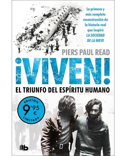¡Viven! El triunfo del espíritu humano (Campaña de verano edición limitada): La primera y más completa reconstrucción de la historia real que (Bolso) 1