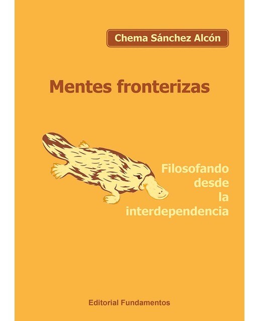 Mentes fronterizas: Filosofando desde la interdependencia 1
