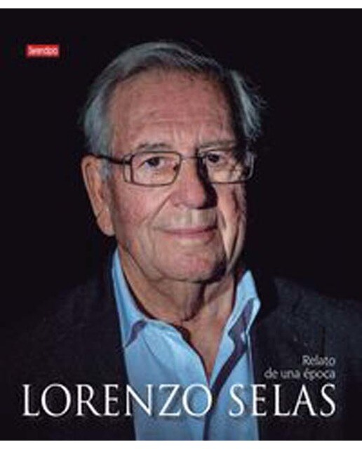 Lorenzo Selas. Relato de una época (Capa dura) 1