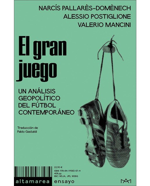 El gran juego: Un análisis geopolítico del fútbol contemporáneo  (Tapa blanda) 1