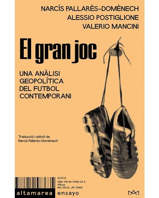El gran joc: Una anàlisi geopolítica del futbol contemporani (Capa mole) 1
