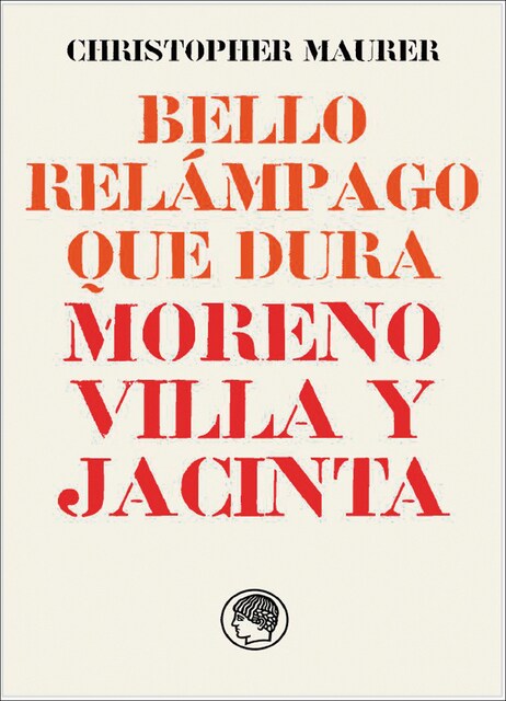 Imagen 0 de Bello relámpago que dura: Moreno Villa y Jacinta  (Tapa blanda con solapas)