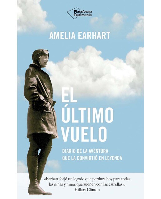 El último vuelo: Diario de la aventura que la convirtió en leyenda (Capa mole com abas) 1