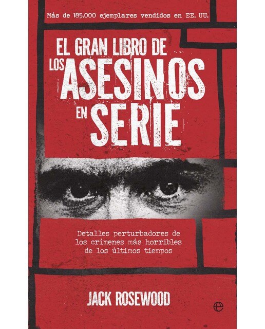 El gran libro de los asesinos en serie: Detalles perturbadores de los crímenes más horribles de los últimos tiempos (Capa mole com abas) 1