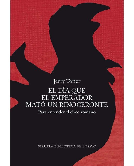 Imagem 0 de El día que el emperador mató un rinoceronte: Para entender el circo romano (Capa mole com abas)