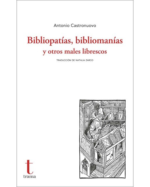 Bibliopatías, bibliomanías y otros males librescos 1