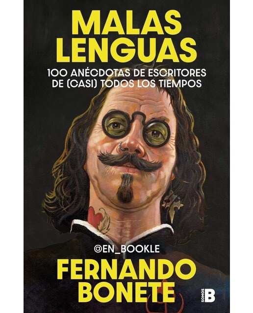 Malas lenguas: 100 anécdotas de escritores de (casi) todos los tiempos (Capa mole) 1