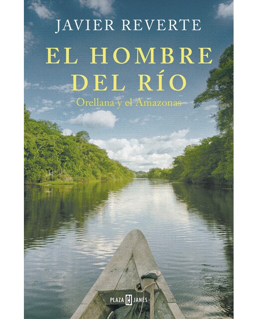 Imagem 0 de El hombre del río: Orellana y el Amazonas (Capa mole)