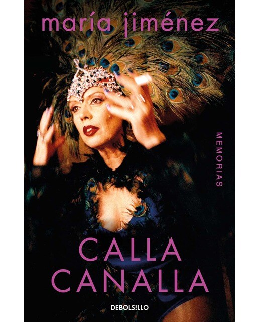 Calla canalla. Memorias 1