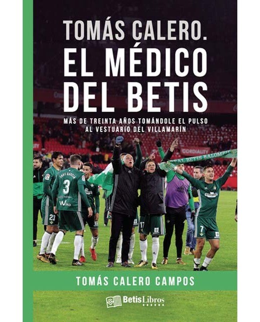 Tomás calero.El médico del betis 1