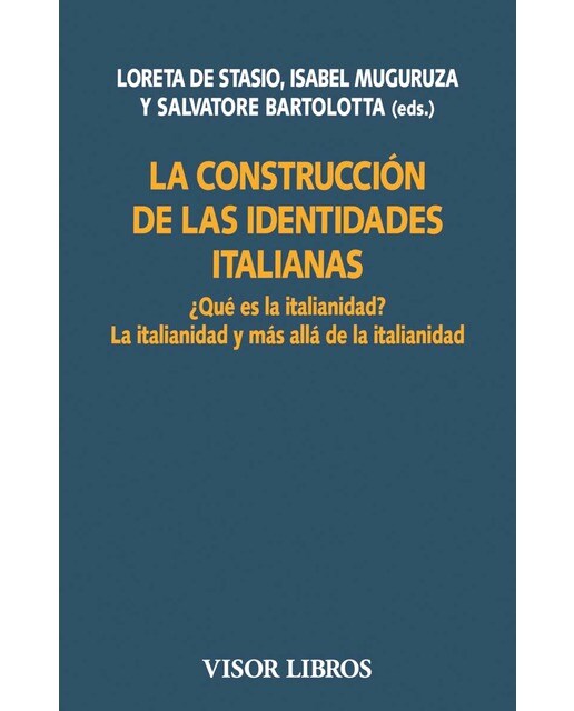 La construcción de las identidades italianas: ¿Qué es la italianidad? La italianidad y más allá de la italianidad 1
