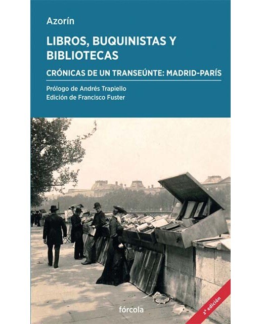 Libros, buquinistas y bibliotecas: Crónicas de un transeúnte: Madrid-París (Capa mole) 1