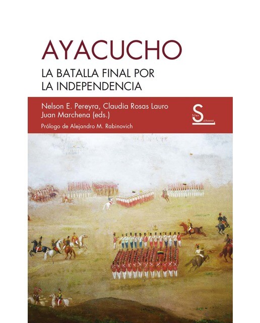 Ayacucho: La batalla final por la independencia (Capa mole com abas) 1