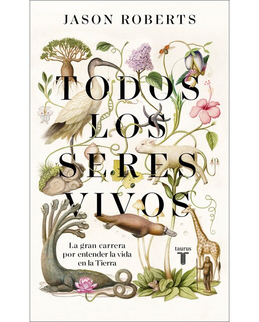 Imagem 0 de Todos los seres vivos: La gran carrera por entender la vida en la Tierra (Capa dura)