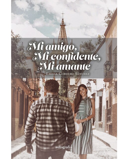 Mi amigo, mi confidente, mi amante 1