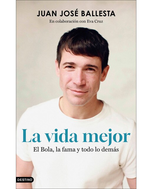 La vida mejor: El Bola, la fama, el cine y todo lo demás (Capa mole com abas) 1