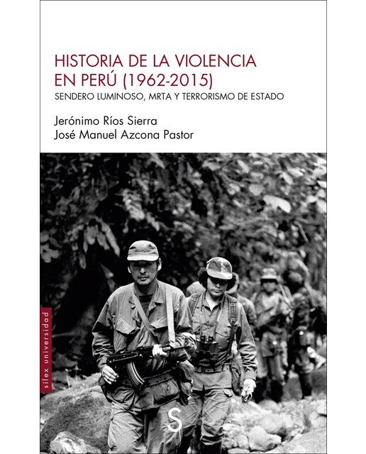Historia de la violencia en Perú (1962-2015): Sendero Luminoso, MRTA y terrorismo de Estado (Capa mole com abas) 1