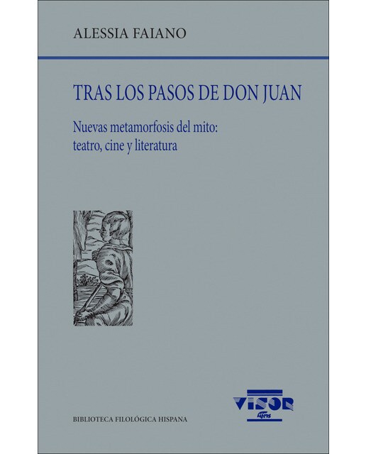 Tras los pasos de Don Juan: Nuevas metamorfosis del mito: teatro, cine y literatura (Capa mole com abas) 1