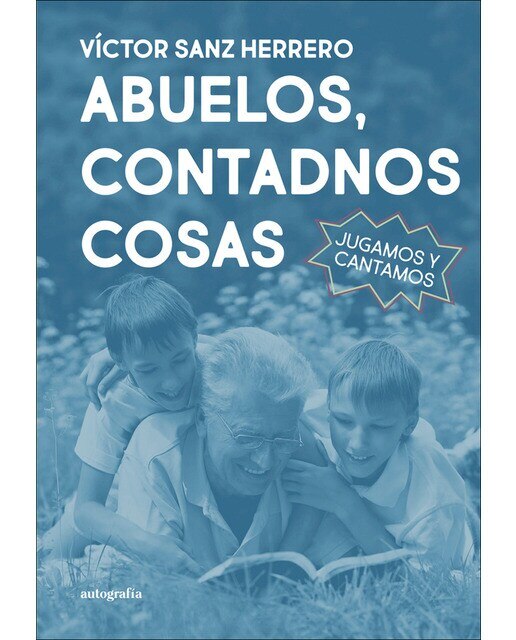 Abuelos, contadnos cosas 1