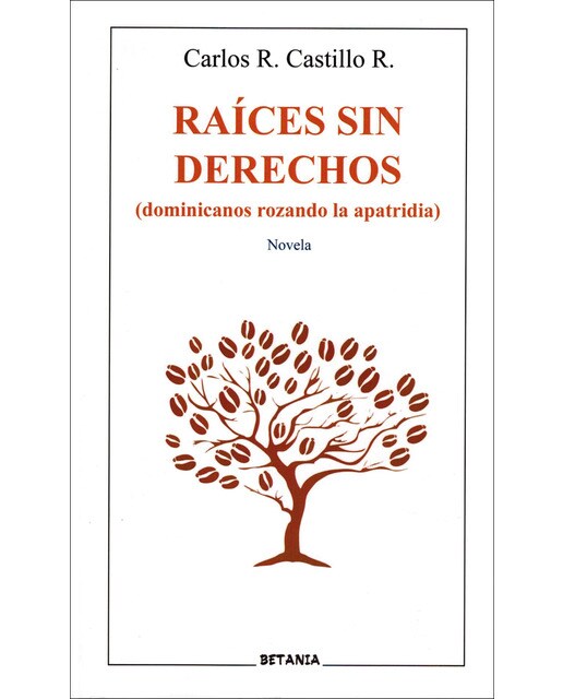 Raíces sin derechos dominicanos rozando la apatri 1