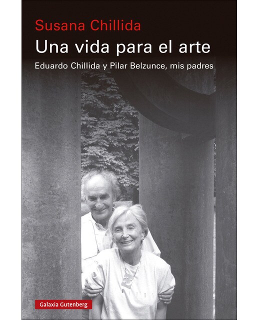 Imagem 0 de Una vida para el arte: Eduardo Chillida y Pilar Belzunce, mis padres (Capa mole)