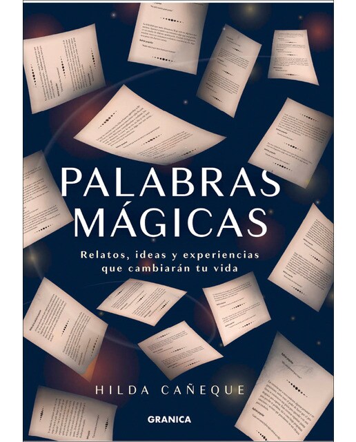 Palabras mágicas: Relatos, ideas y experiencias que cambiarán tu vida (Capa mole com abas) 1