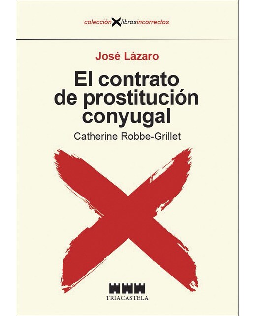 El contrato de prostitución conyugal: Catherine Robbe-Grillet 1