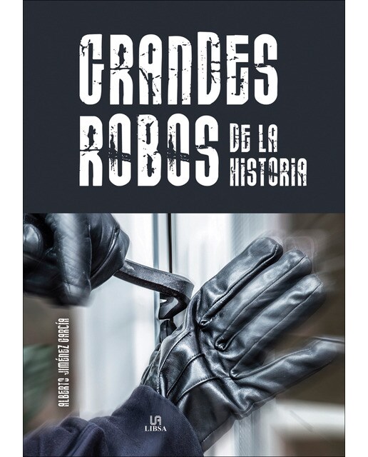 Grandes Robos de la Historia (Capa dura) 1