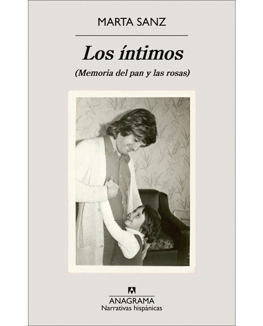 Los íntimos: (Memoria del pan y las rosas) (Capa mole) 1