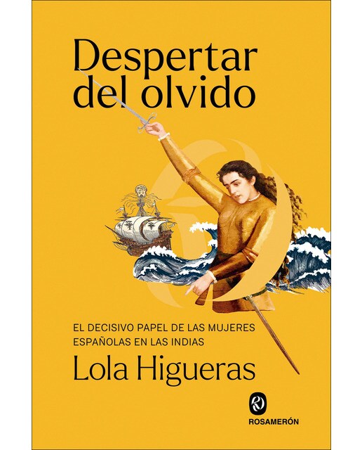 Imagem 0 de Despertar del olvido: El decisivo papel de las mujeres españolas en las Indias (Capa mole com abas)