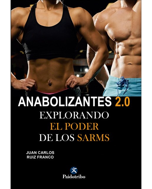 Anabolizantes 2.0. Explorando el poder de los SARMs (Capa mole) 1