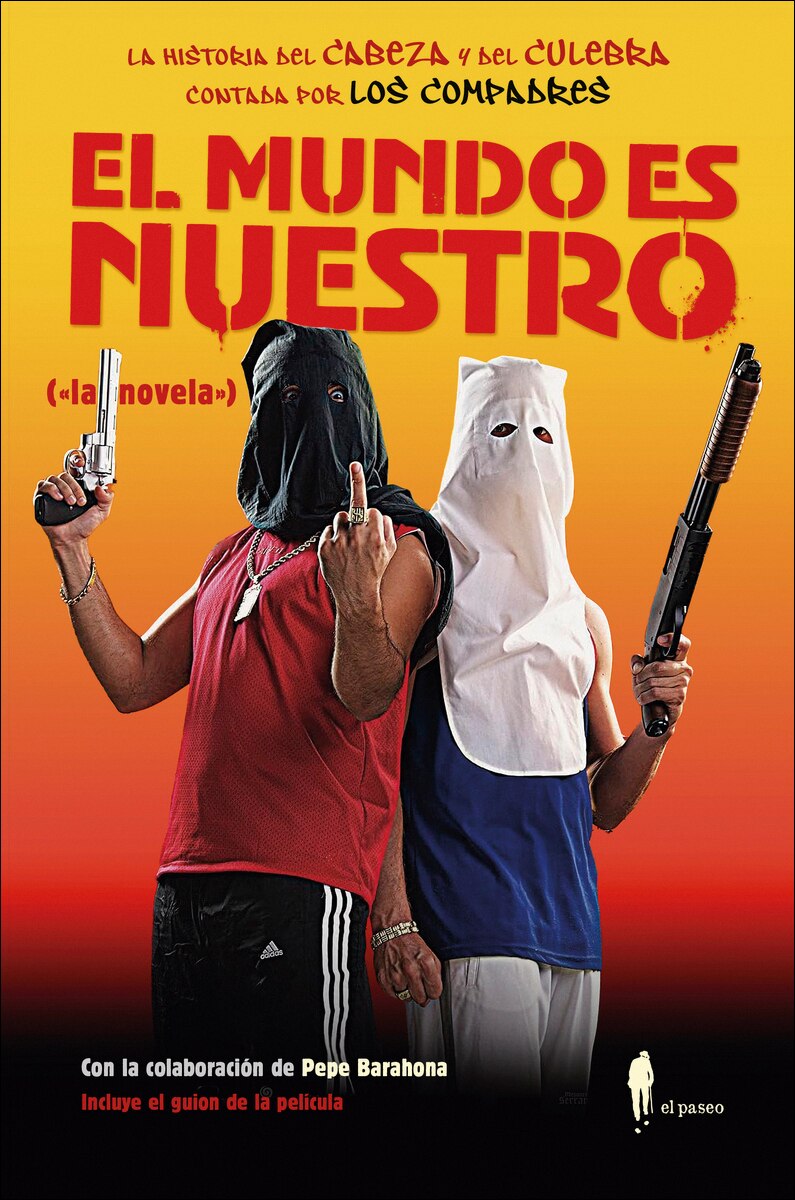 El mundo es nuestro ("la novela") 1