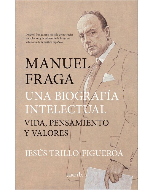 Imagem 0 de Manuel Fraga, una biografía intelectual: Vida, pensamiento y valores (Capa mole)