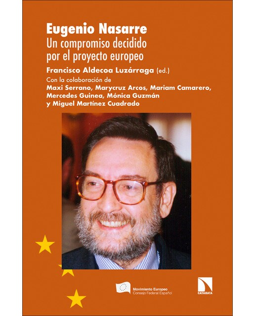 Eugenio Nasarre: Un compromiso decidido por el proyecto europeo (Capa mole) 1