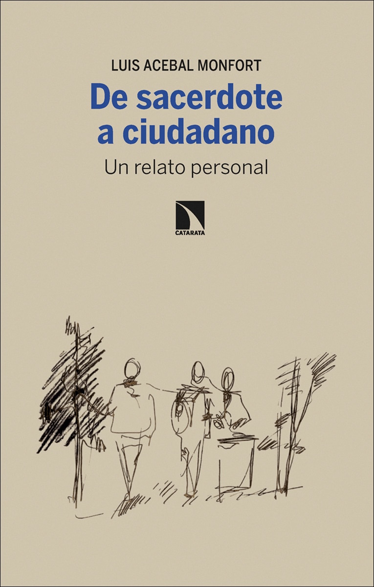 De sacerdote a ciudadano: Un relato personal (Capa mole) 1