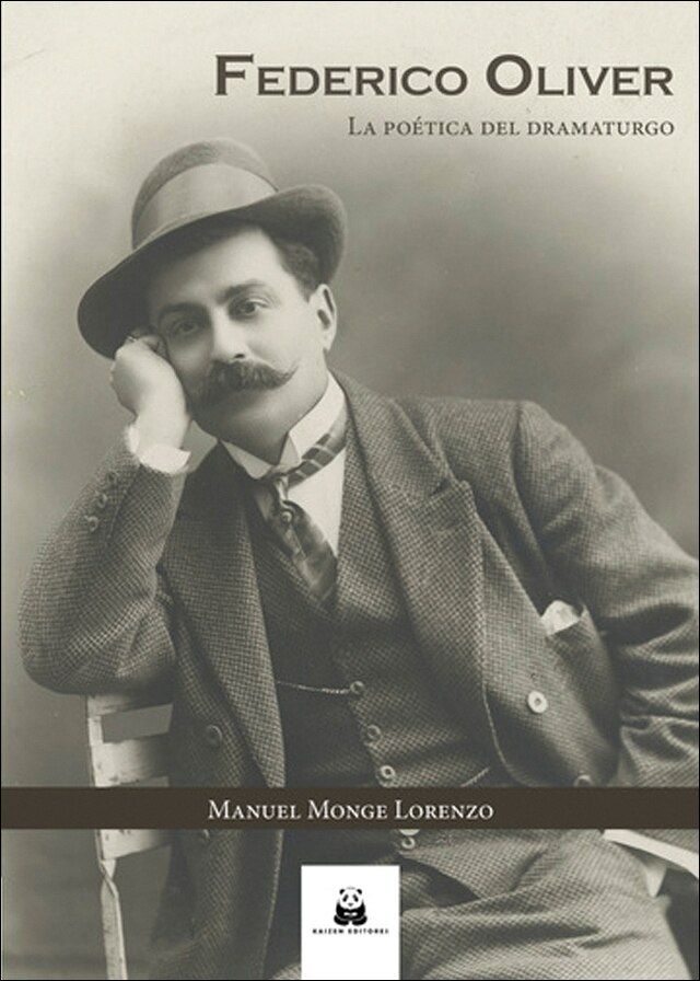 Federico Oliver. La poética del dramaturgo 1