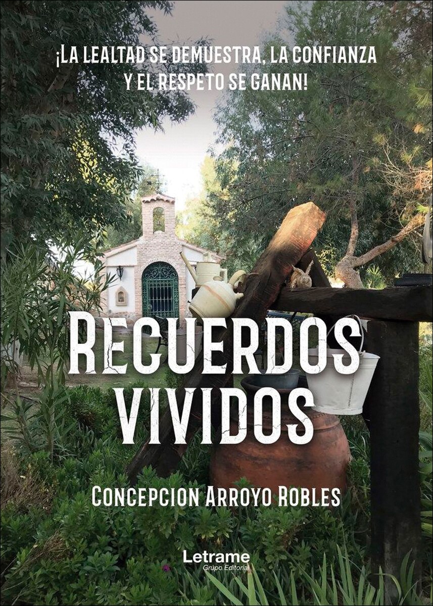 Recuerdos vividos: ¡La lealtad se demuestra, la confianza y el respeto se ganan 1