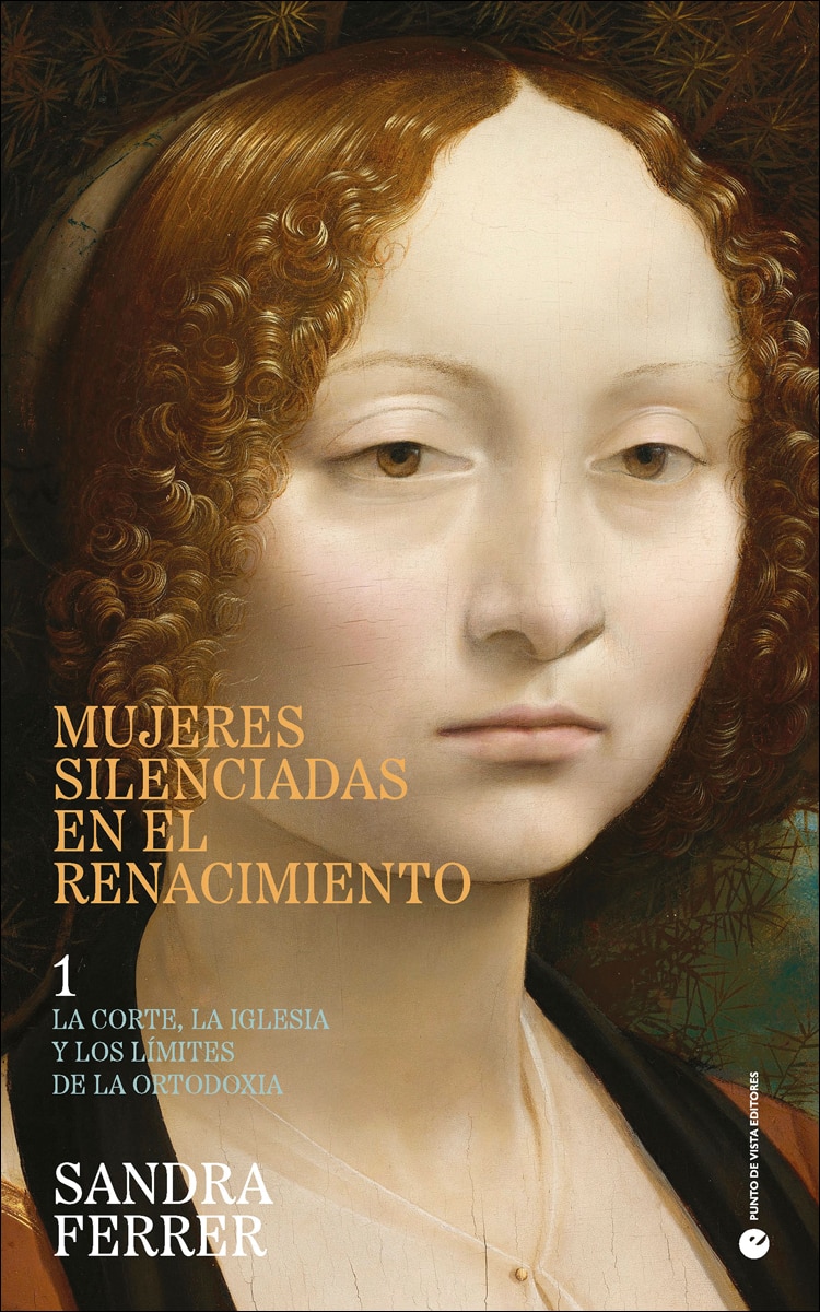 Imagem 0 de Mujeres silenciadas en el Renacimiento 1: La corte, la Iglesia y los límites de la ortodoxia (Capa mole com abas)