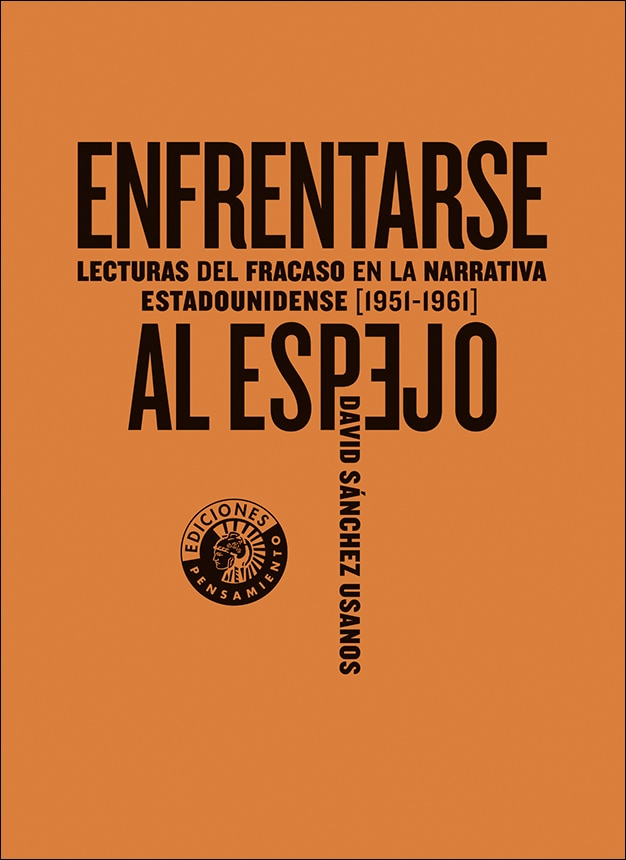 Imagem 0 de Enfrentarse al espejo: Lecturas del fracaso en la narrativa estadounidense (1951-1961)