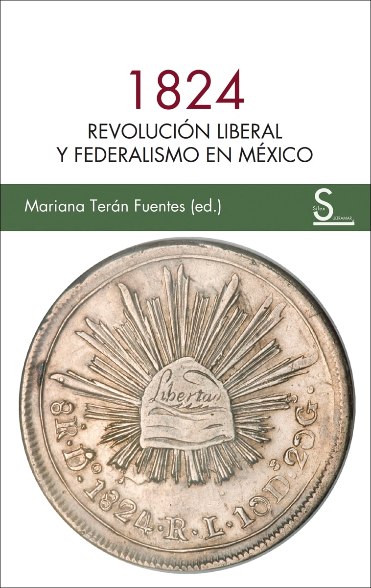 1824: Revolución liberal y federalismo en méxico (Capa mole com abas) 1