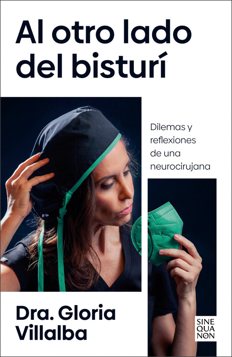 Al otro lado del bisturí: Dilemas y reflexiones de una neurocirujana (Capa mole) 1