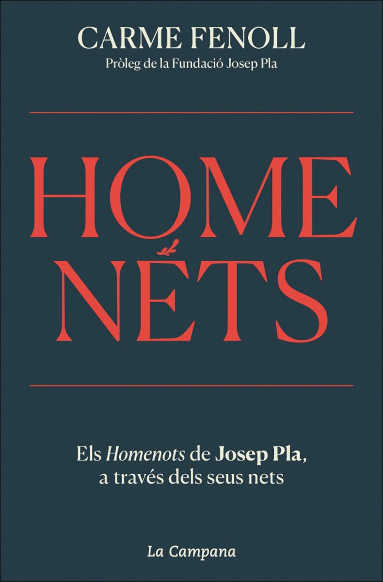 HomeNéts: Els Homenots de Josep Pla, a través dels seus nets (Capa mole) 1