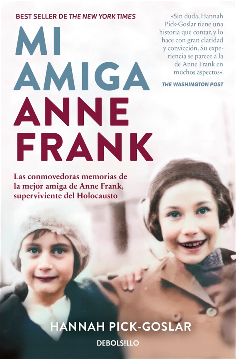 Mi amiga Anne Frank: La verdadera Anne Frank, descrita por su mejor amiga 1